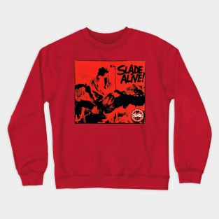 Slade Alive Crewneck Sweatshirt